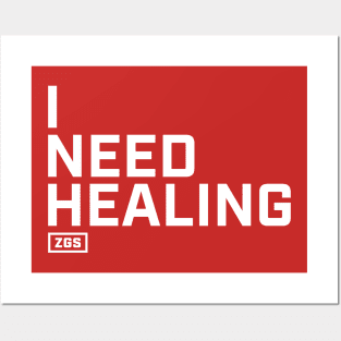 I Need Healing Posters and Art